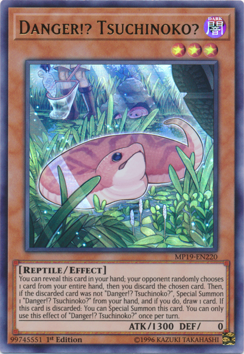 Danger!? Tsuchinoko? [MP19-EN220] Ultra Rare