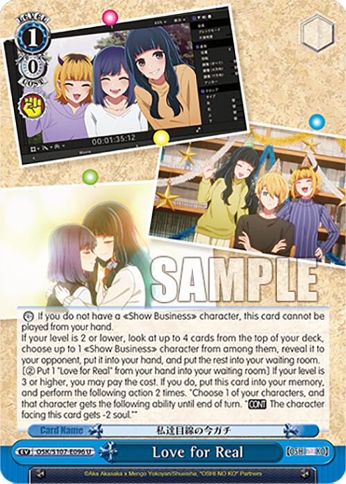 Love for Real (OSK/S107-E096 U) [[OSHI NO KO]]